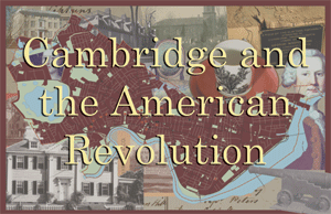 Cambridge in the American Revolution